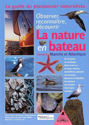 La nature en bateau, Manche et Atlantique