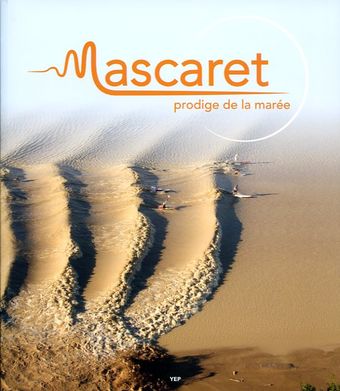 Mascaret, prodige de la marée