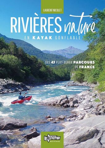 Rivières Nature, les 45 plus beaux parcours de France