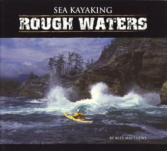 Sea Kayaking Rough Waters
