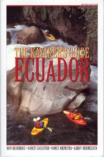 The kayaker's guide to Ecuador