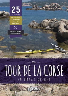 Le tour de la Corse en kayak de mer