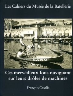  Ces merveilleux fous naviguant sur leurs drôles de machines