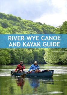 River Wye Canoe and Kayak Guide