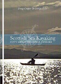 Scottish Sea Kayaking, fifty great sea kayak voyages