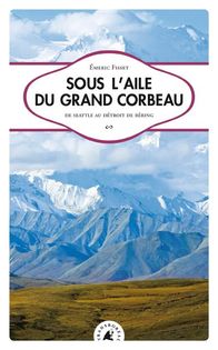 Sous l'aile du Grand Corbeau