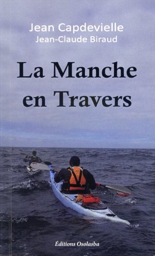 Livre : La Manche en Travers. 